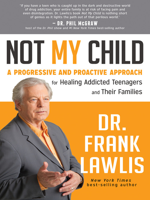 Title details for Not My Child by Frank Lawlis, Dr. - Available